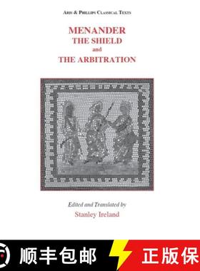 【3-4周达】Menander: The Shield (Aspis) and the Arbitration (Epitrepontes) [9780856688331]