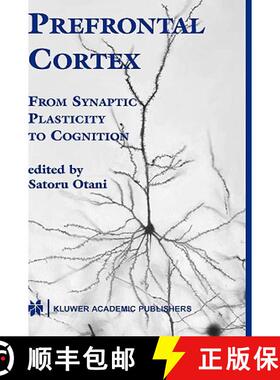 【3-4周达】Prefrontal Cortex : From Synaptic Plasticity to Cognition [9781402077661]