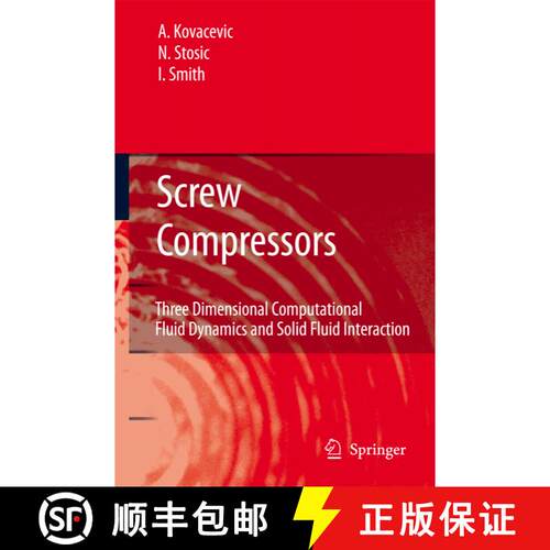 【3-4周达】精装 Screw Compressors : Three Dimensional Computational Fluid Dynamics and Solid Fluid In... [9783540363026]