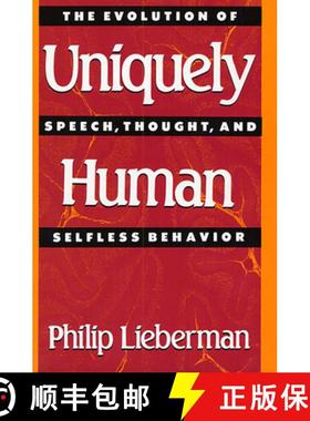 【3-4周达】Uniquely Human: The Evolution of Speech, Thought, and Selfless Behavior [9780674921832]
