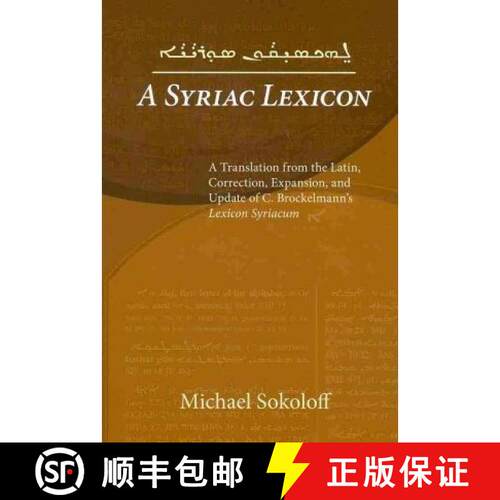 【3-4周达】精装 Syriac Lexicon: A Translation from the Latin, Correction, Expansion, and Update of C.... [9781607246206]