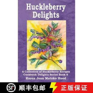 Cookbook 9781596491021 Huckleberry Recipes Delights 预订 Collection