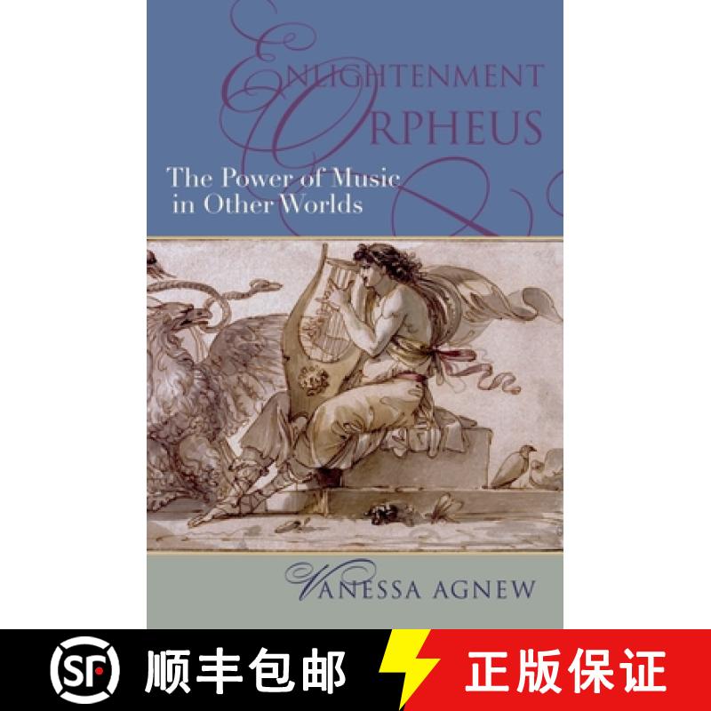 【3-4周达】Enlightenment Orpheus: The Power of Music in Other Worlds [9780195336665]