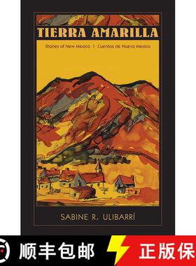 【3-4周达】Tierra Amarilla: Stories of New Mexico / Cuentos de Nuevo Mexico (Bilingual) (Bilingual) (... [9780826314383]