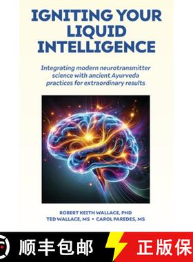 【3-4周达】Igniting Your  Liquid Intelligence: Integrating Modern Neurotransmitter Science with Ancie... [9781735740195]