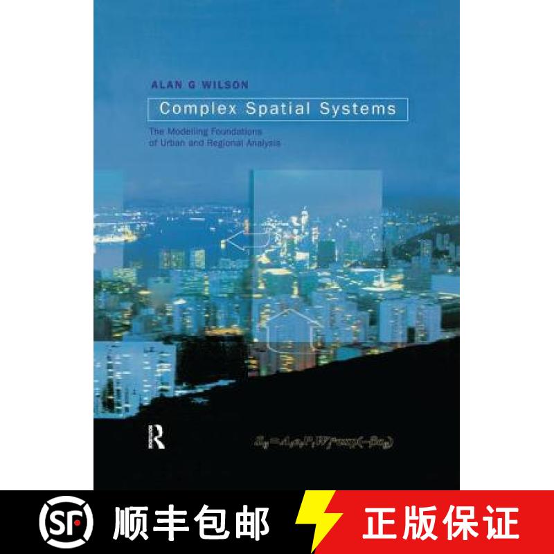 【3-4周达】Complex Spatial Systems: The Modelling Foundations of Urban and Regional Analysis [9781138156586]