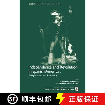 【3-4周达】Independence and Revolution in Spanish America: Perspectives and Problems [9781900039277]