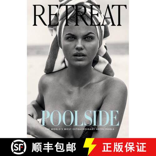 【3-4周达】精装 Poolside: The World's Most Extraordinary Hotel Pools [9780646809823]