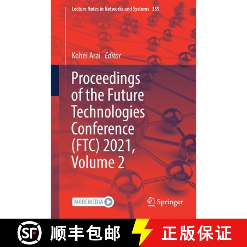 【3-4周达】Proceedings of the Future Technologies Conference (FTC) 2021, Volume 2 [9783030898793]