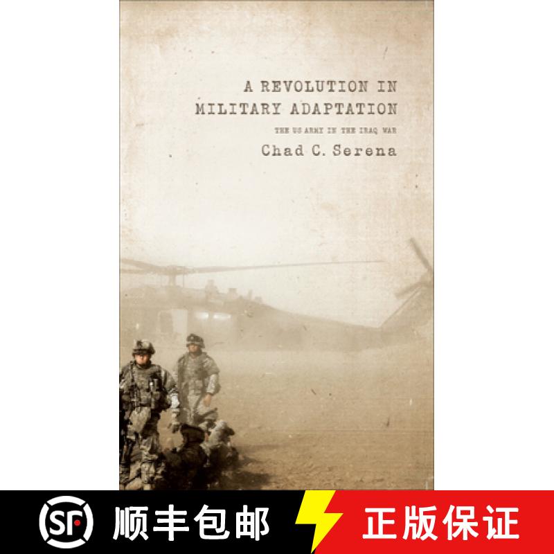 【3-4周达】A Revolution in Military Adaptation : The US Army in the Iraq War [9781589017832]