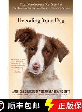 【3-4周达】Decoding Your Dog: Explaining Common Dog Behaviors and How to Prevent or Change Unwanted Ones [9780544334601]