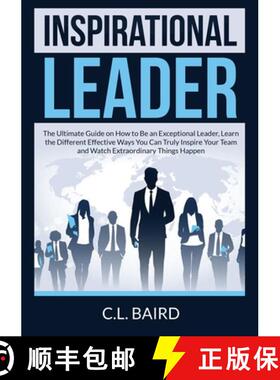 【3-4周达】Inspirational Leader: The Ultimate Guide on How to Be an Exceptional Leader, Learn the Dif... [9786069836804]