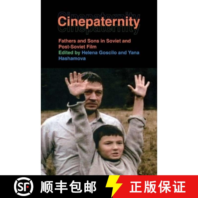 【3-4周达】Cinepaternity: Fathers and Sons in Soviet and Post-Soviet Film [9780253221872]
