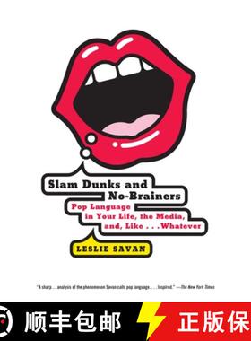 【3-4周达】Slam Dunks and No-Brainers: Pop Language in Your Life, the Media, and Like . . . Whatever [9780375702426]