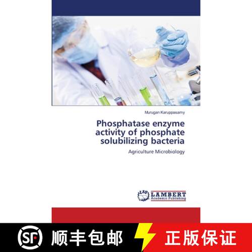 预订 Phosphatase enzyme activity of phosphate solubilizing bacteria [9786207461240]