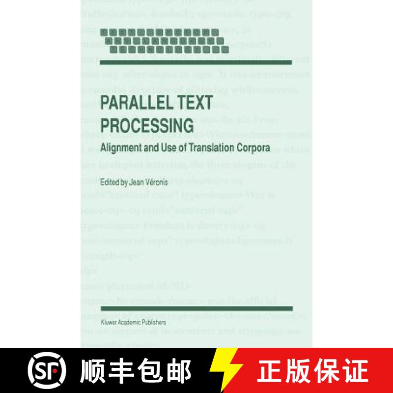 【3-4周达】Parallel Text Processing : Alignment and Use of Translation Corpora [9789048155552]
