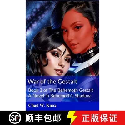 【3-4周达】War of the Gestalt: Book 3 of The Behemoth Gestalt [9798989179497]