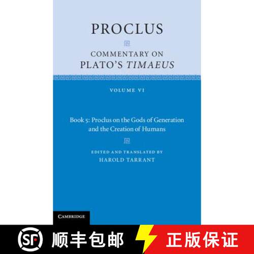 【3-4周达】精装 Proclus: Commentary on Plato's Timaeus: Volume 6, Book 5: Proclus on the Gods of Gene... [9781107032644]