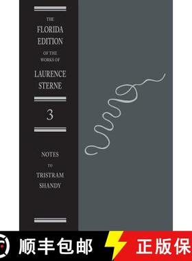 预订 Life and Opinions of Tristram Shandy, Gentleman: the Notes: Volume 3 of the Florida Edition of t... [9780813007380]