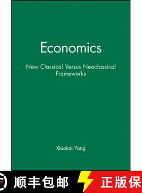 【3-4周达】Economics - New Classical Versus Neoclassical Frameworks [Wiley经济学] [9780631220015]