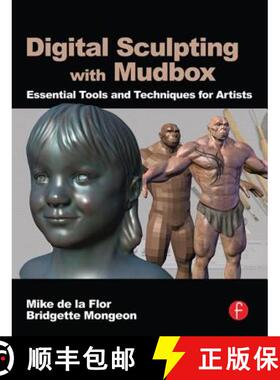 【3-4周达】Digital Sculpting with Mudbox: Essential Tools and Techniques for Artists [9780240812038]