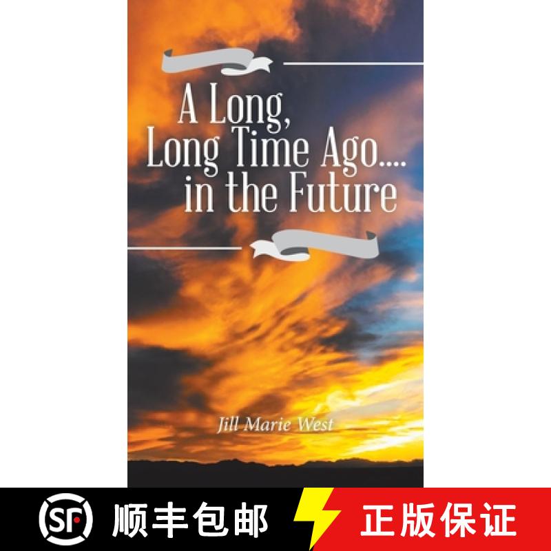 【2-3周达】A Long, Long Time Ago.... in the Future [9781982267759]