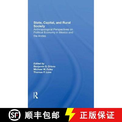 【3-4周达】State, Capital, and Rural Society: Anthropological Perspectives on Political Economy in Me... [9780367304201]