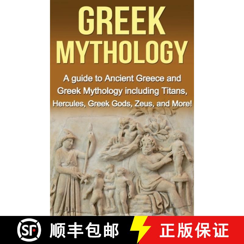 【2-3周达】Greek Mythology: A Guide to Ancient Greece and Greek Mythology including Titans, Hercules,... [9781761030192]