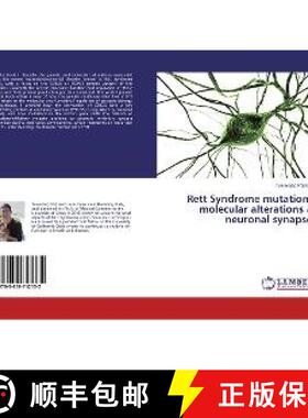预订 Rett Syndrome mutations: molecular alterations at neuronal synapses [9783659742132]
