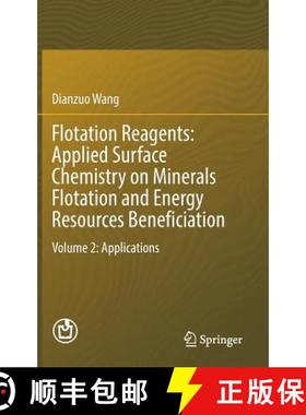 【3-4周达】Flotation Reagents: Applied Surface Chemistry on Minerals Flotation and Energy Resources B... [9789811020254]