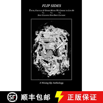 【3-4周达】Flip Sides: Truth, FairPlay & Other Myths We Choose to Live By: Spot Cleaning Our Dirty La... [9781732451490]