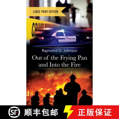 【3-4周达】精装 Out of the Frying Pan and Into the Fire-Large Print Edition [9798218965747]