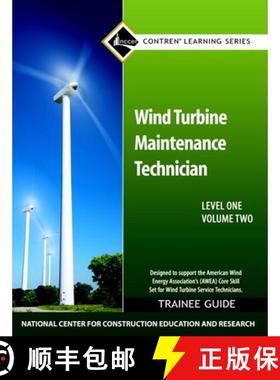 【3-4周达】Wind Turbine Maintenance Trainee Guide, Level 1, Volume 2: Wind Turb Main Leve 1 Volu 2 [9780132718967]