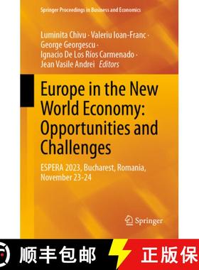 【3-4周达】Europe in the New World Economy: Opportunities and Challenges : ESPERA 2023, Bucharest, Ro... [9783031713286]