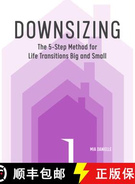 【3-4周达】Downsizing: The 5-Step Method for Life Transitions Big and Small [9781641528627]