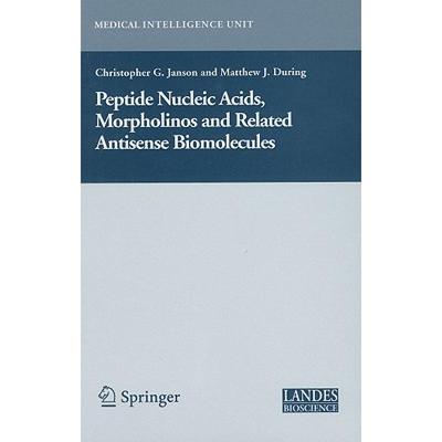 【4周达】Peptide Nucleic Acids, Morpholinos and Related Antisense Biomolecules [9780306482304]