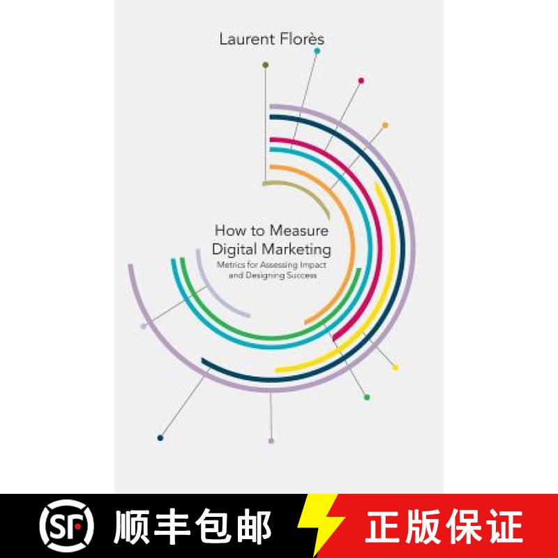 【3-4周达】How to Measure Digital Marketing : Metrics for Assessing Impact and Designing Success [9781349464883]