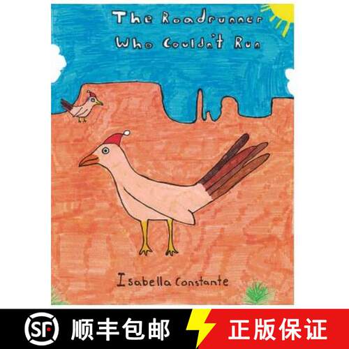 【3-4周达】The Roadrunner Who Couldn't Run [9780692781838]