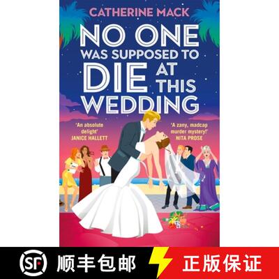 【3-4周达】No one was Supposed to Die at this Wedding : A Hilarious and Whip-smart Beach Read Featuri... [9781035032112]