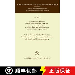 【3-4周达】Untersuchungen UEber Durchlaufzeiten in Betrieben Der Metallverarbeitenden Industrie Mit E... [9783531023557]