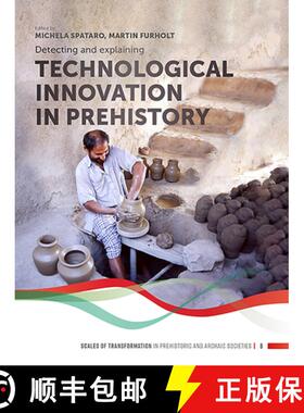 【3-4周达】Detecting and Explaining Technological Innovation in Prehistory [9789088908248]