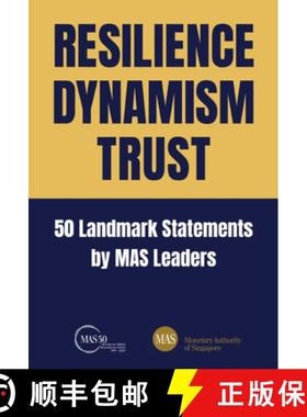 【3-4周达】Resilience, Dynamism, Trust: 50 Landmark Statements by Mas Leaders [9789811245244]