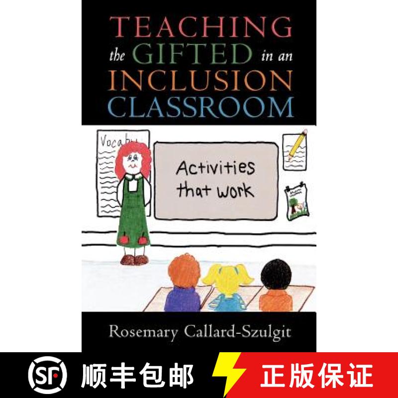 【3-4周达】Teaching the Gifted in an Inclusion Classroom: Activities That Work: Activities That Work [9781578861859]