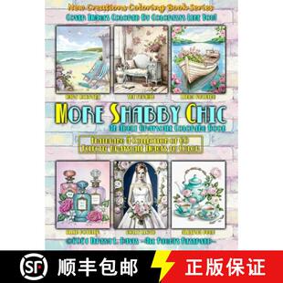 【3-4周达】New Creations Coloring Book Series: More Shabby Chic: An adult grayscale coloring book (co... [9781957914756]