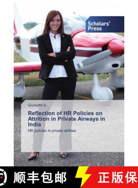 预订 Reflection of HR Policies on Attrition in Private Airways in India [9786138916321]