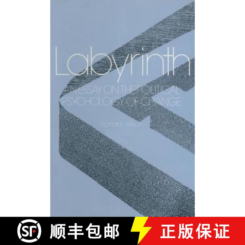 【3-4周达】Labyrinth: An Essay on the Political Psychology of Change : An Essay on the Political Psyc... [9780873324854]