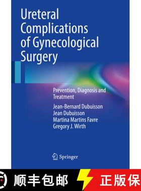【3-4周达】Ureteral Complications of Gynecological Surgery: Prevention, Diagnosis and Treatment [9783031156007]