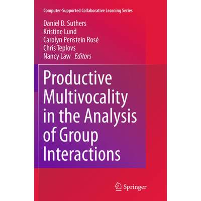 【4周达】Productive Multivocality in the Analysis of Group Interactions [9781489978363]