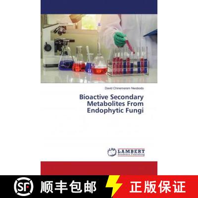 预订 Bioactive Secondary Metabolites From Endophytic Fungi [9786202799256]