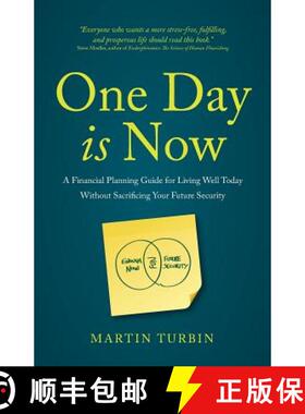 【3-4周达】One Day is Now - A Financial Planning Guide for Living Well Today Without Sacrificing Your... [9781781331668]